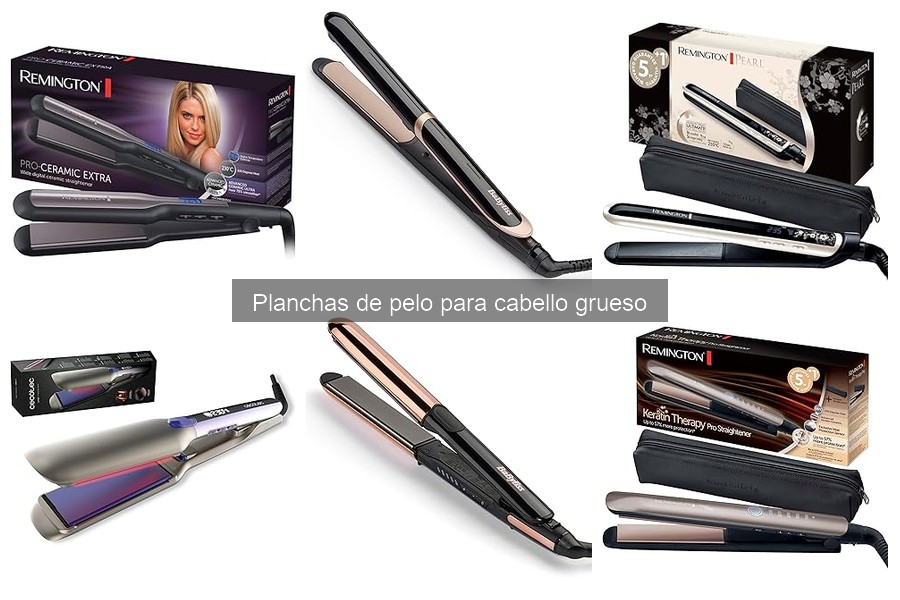 Efectividad de las Planchas de Pelo para Cabello Grueso
