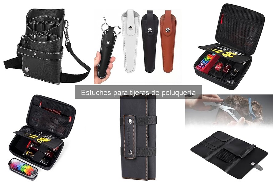 Estuches para tijeras de peluquería: Guía de compra esencial